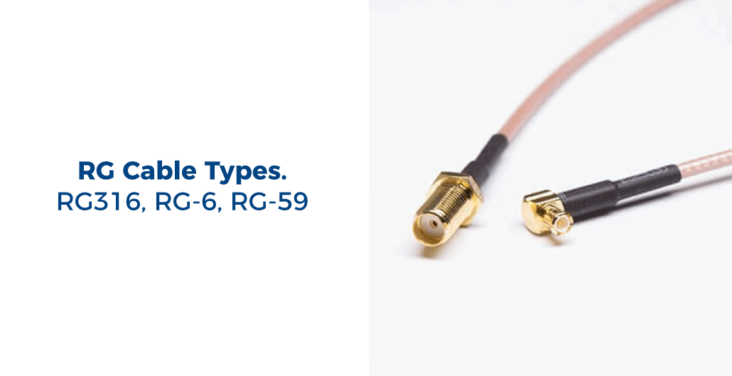 RG Cable Types. RG316, RG-6, RG-59 - Readytogocables